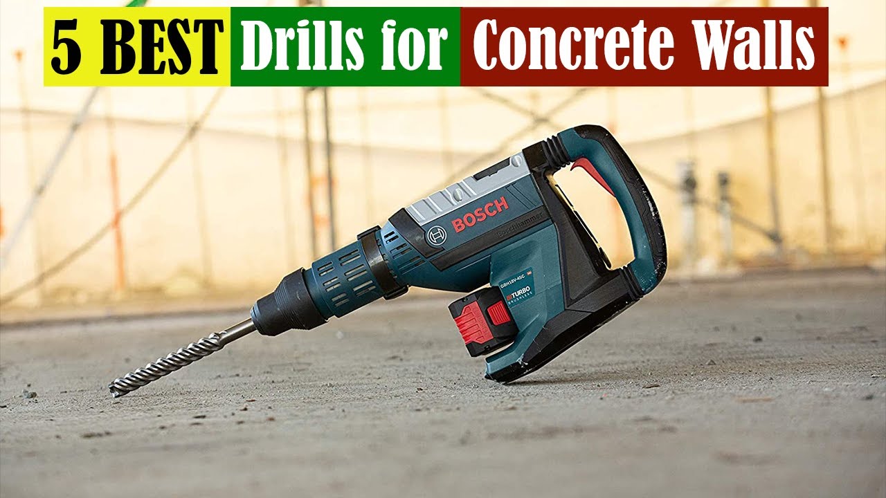 Which Drill Machine is Best for Concrete Walls